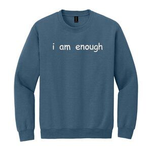 Affirmation Sweatshirt Embroidered Adult Unisex Crewneck I AM ENOUGH